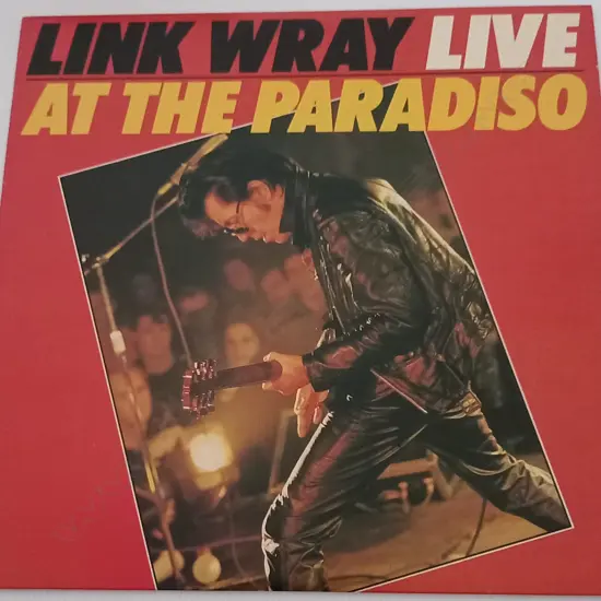 Link Wray, Link Wray Live At The Paradiso